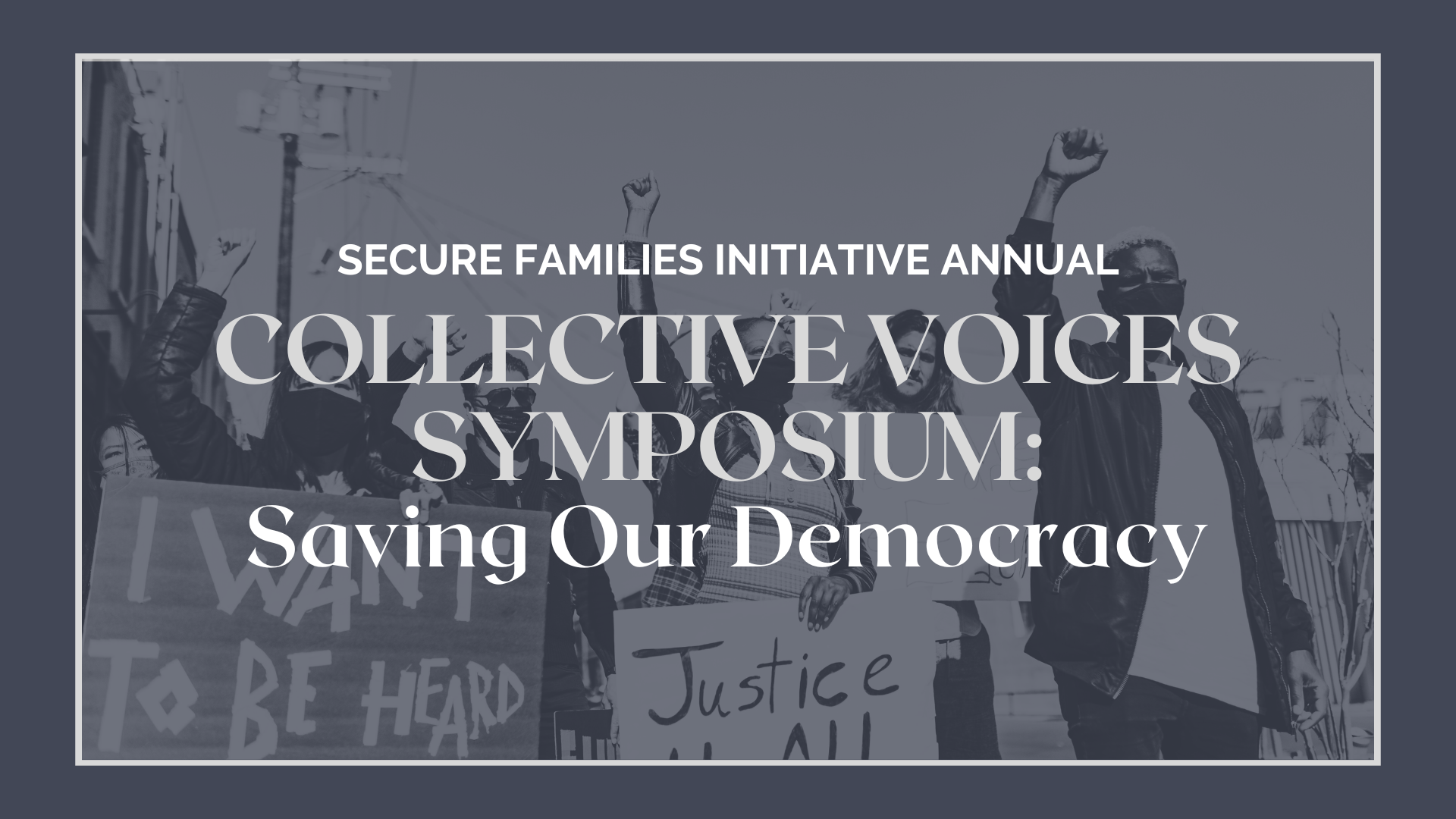 SFI 2024 Collective Voices Symposium: Saving Our Democracy | Secure ...